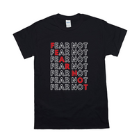 Fear Not Short Sleeved T-Shirt - God Is Love Apparel